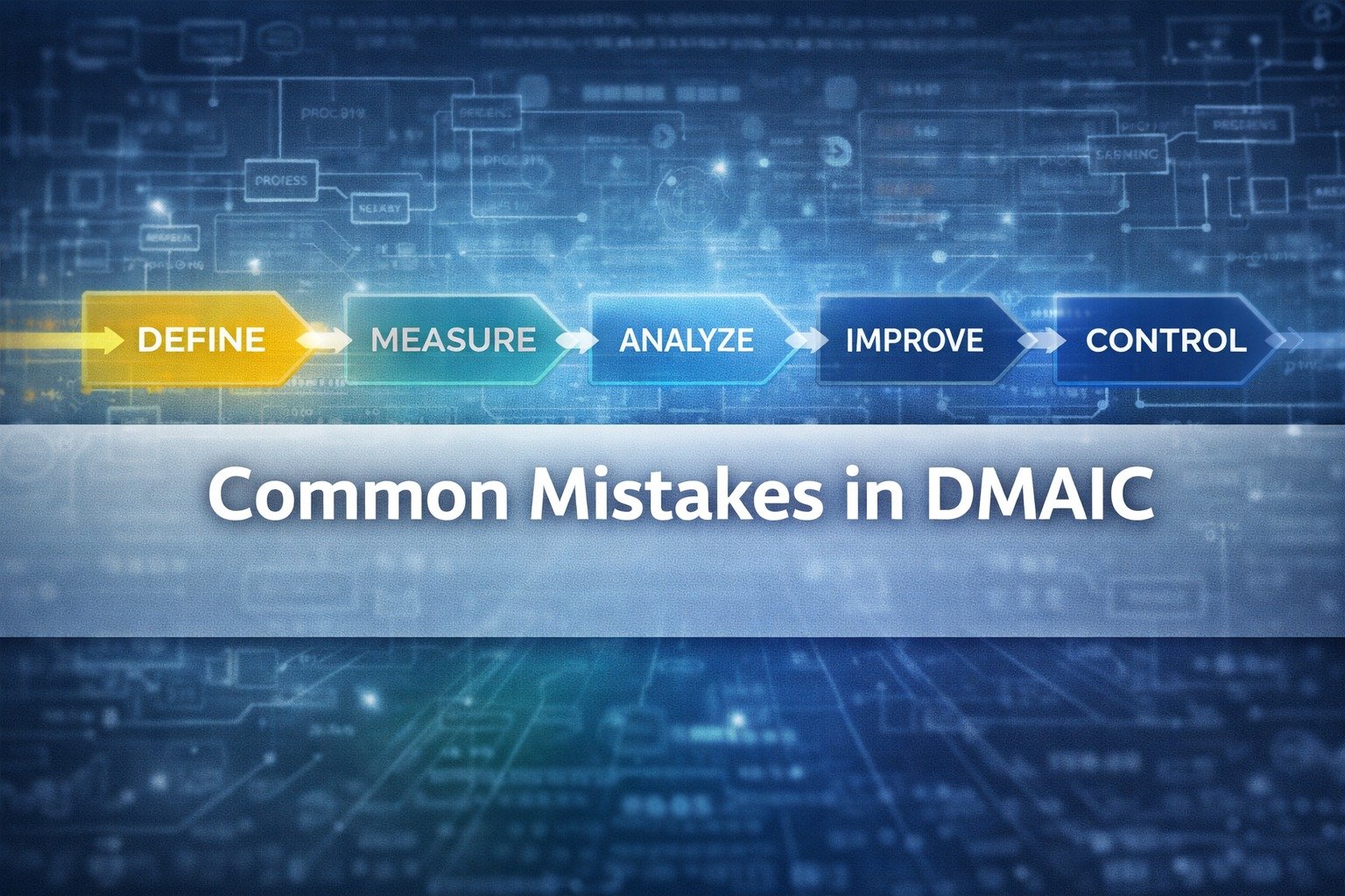 Common Mistakes in DMAIC